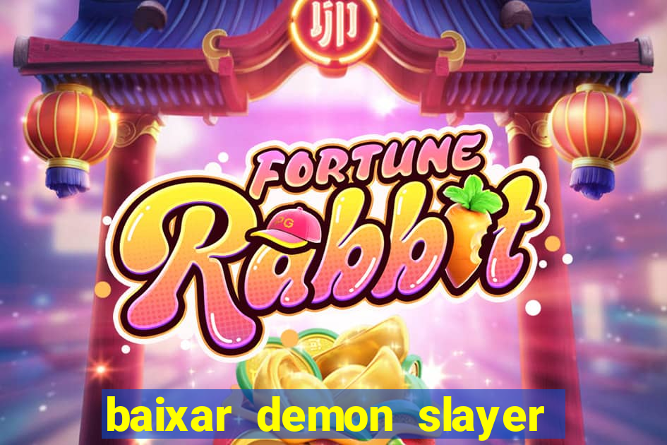 baixar demon slayer 4 temporada